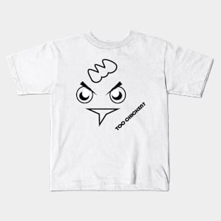 Too Chicken Kids T-Shirt